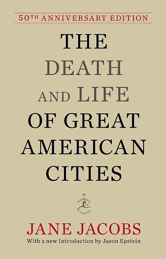 The Death and Life of Great American Cities
